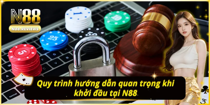 HƯỚNG DẪN N88 và quy trình thiết yếu tại nhà cái