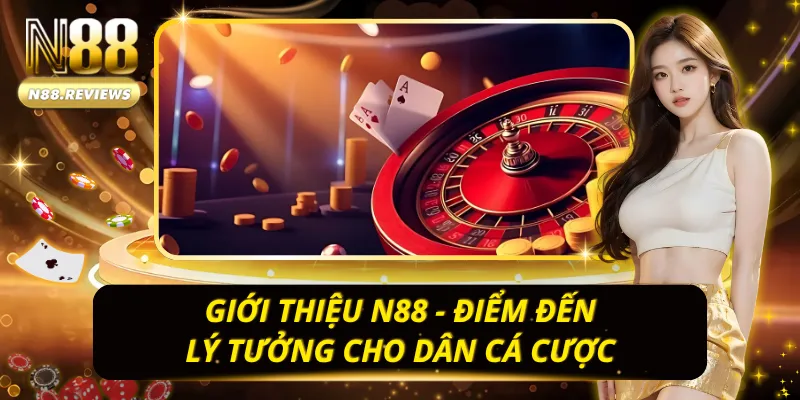 Điểm qua những thông tin nổi bật về nhà cái uy tín N88